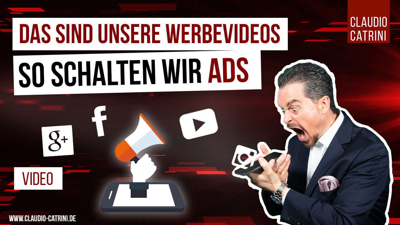 Claudio Catrini - Experte für Verkauf & Marketing - So schalten wir Ads